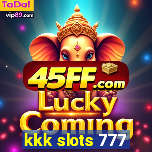 kkk slots 777